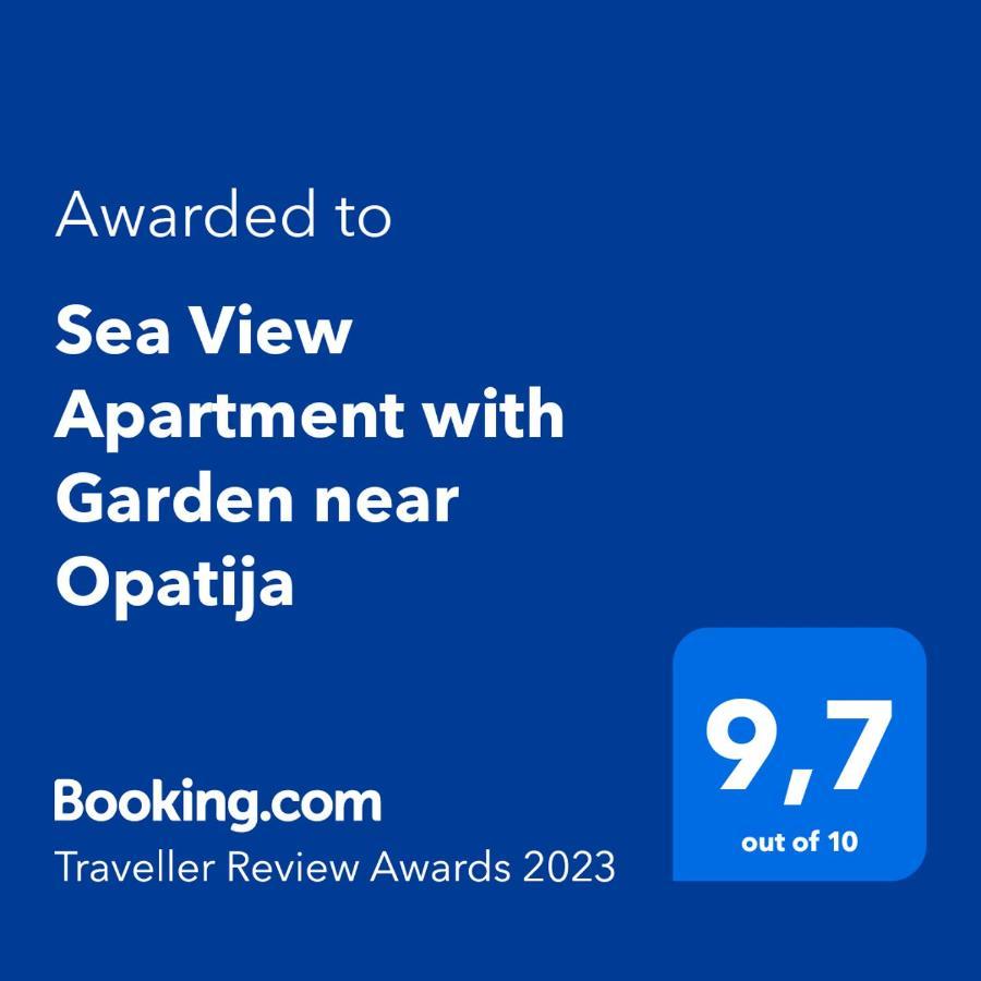 Sea View Apartment With Garden Near Opatija Veprinac Εξωτερικό φωτογραφία